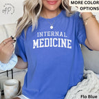 Internal Medicine Comfort Colors® T-Shirt, Women in Medicine Shirt, Medical School Student Sweatshirt, MD Grad Tee