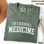 Internal Medicine Comfort Colors® T-Shirt, Women in Medicine Shirt, Medical School Student Sweatshirt, MD Grad Tee