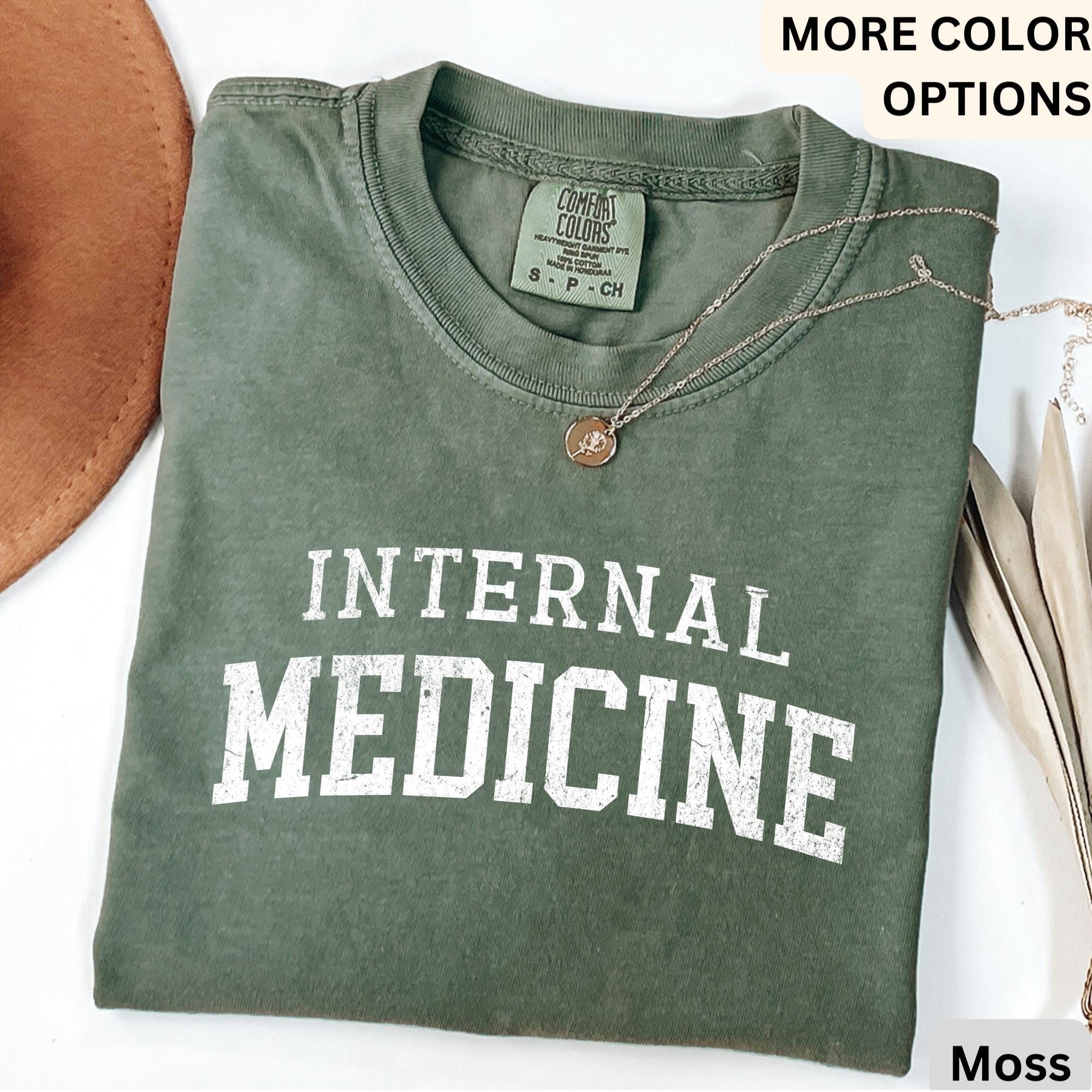 Internal Medicine Comfort Colors® T-Shirt, Women in Medicine Shirt, Medical School Student Sweatshirt, MD Grad Tee