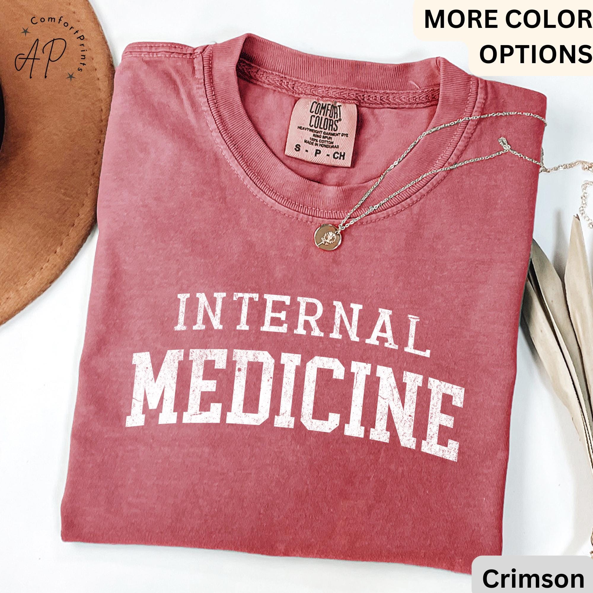 Internal Medicine Comfort Colors® T-Shirt, Women in Medicine Shirt, Medical School Student Sweatshirt, MD Grad Tee