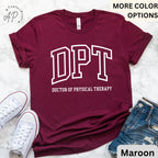 Doctor of Physical Therapy T-Shirt, DPT Shirt, Physical Therapist Tee, Gift for Future DPT, Physical Therapist to Be