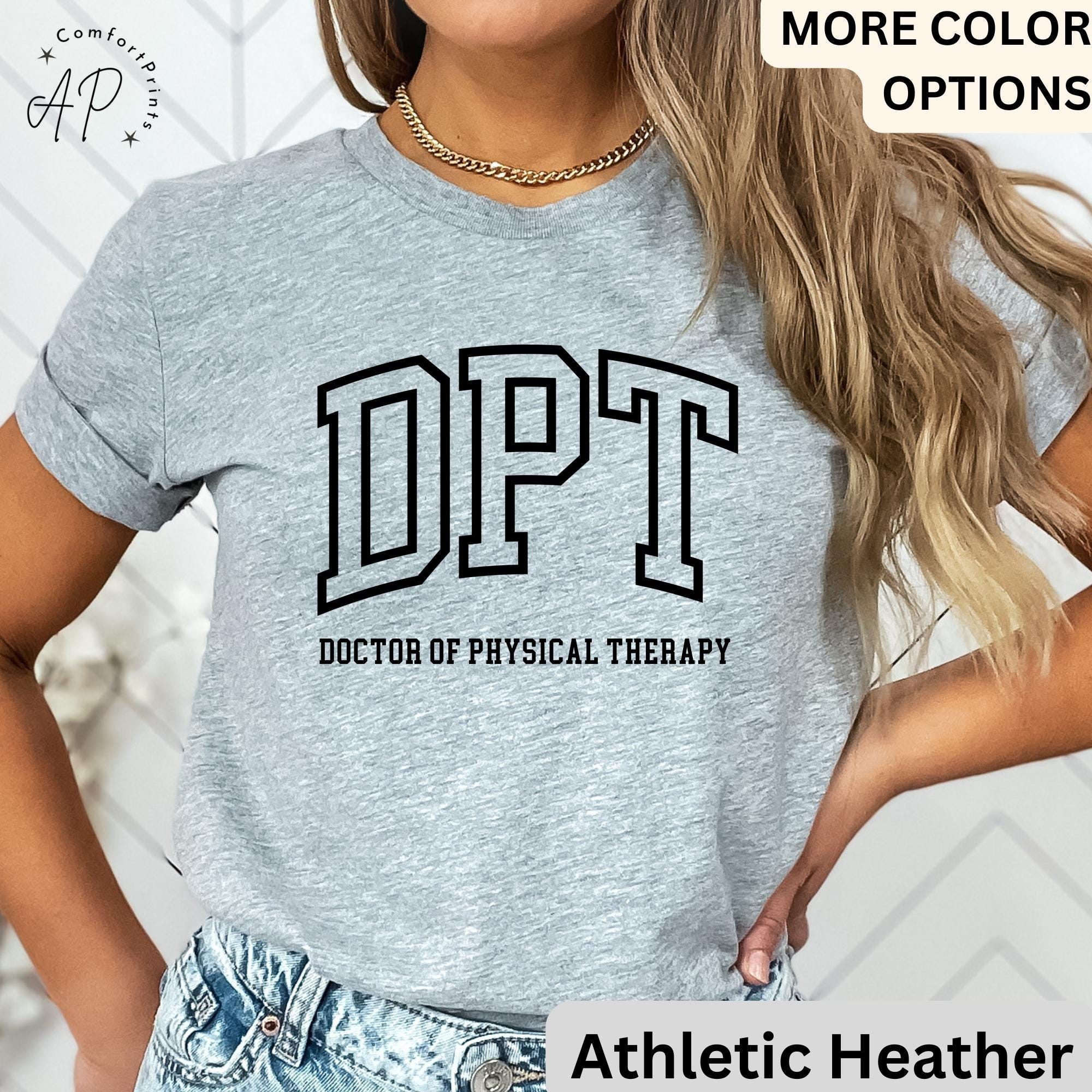 Doctor of Physical Therapy T-Shirt, DPT Shirt, Physical Therapist Tee, Gift for Future DPT, Physical Therapist to Be