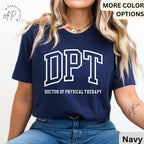 Doctor of Physical Therapy T-Shirt, DPT Shirt, Physical Therapist Tee, Gift for Future DPT, Physical Therapist to Be