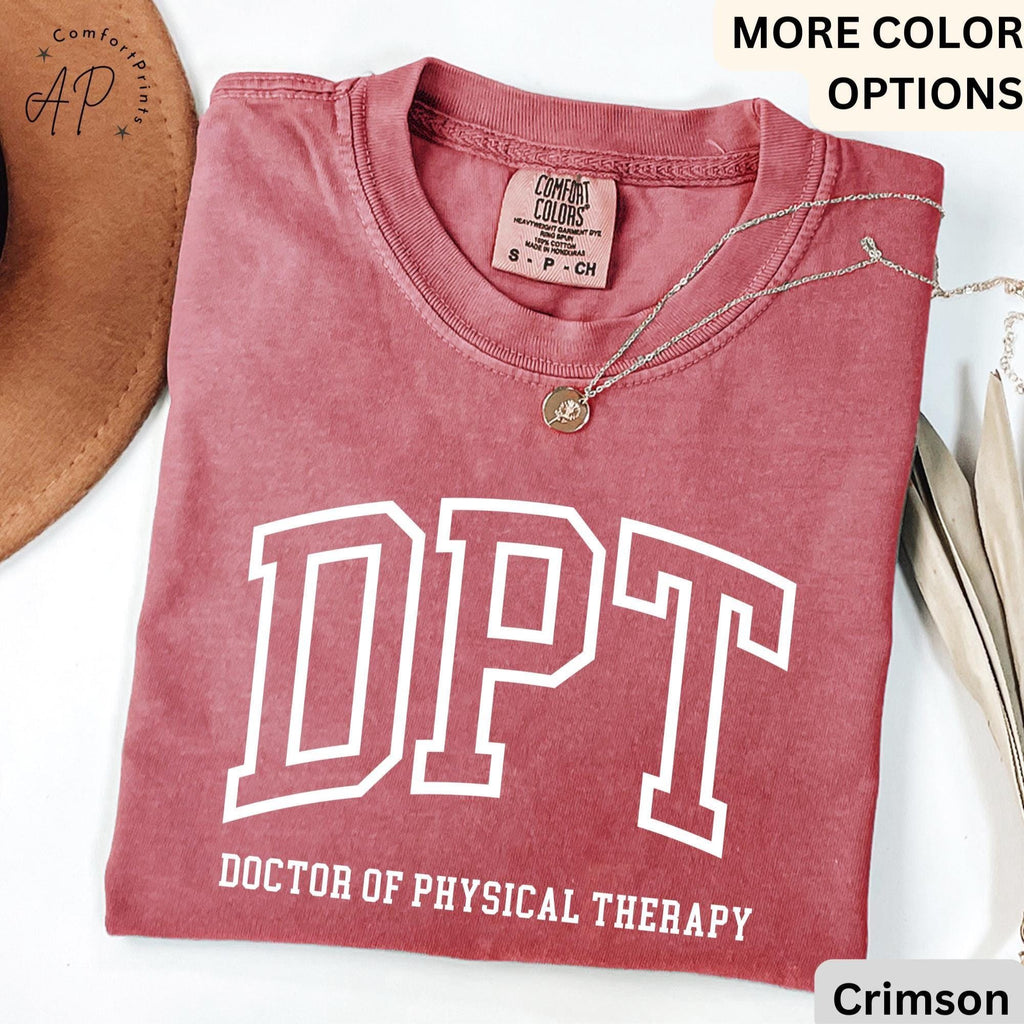 Doctor of Physical Therapy Comfort Colors® T-Shirt, DPT Shirt, Physical Therapist Tee, Gift for Future DPT, Physical Therapist to Be