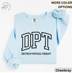 Doctor of Physical Therapy Comfort Colors® Sweater, DPT Sweater, Physical Therapist, Gift for Future DPT, Physical Therapist to Be