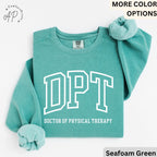 Doctor of Physical Therapy Comfort Colors® Sweater, DPT Sweater, Physical Therapist, Gift for Future DPT, Physical Therapist to Be