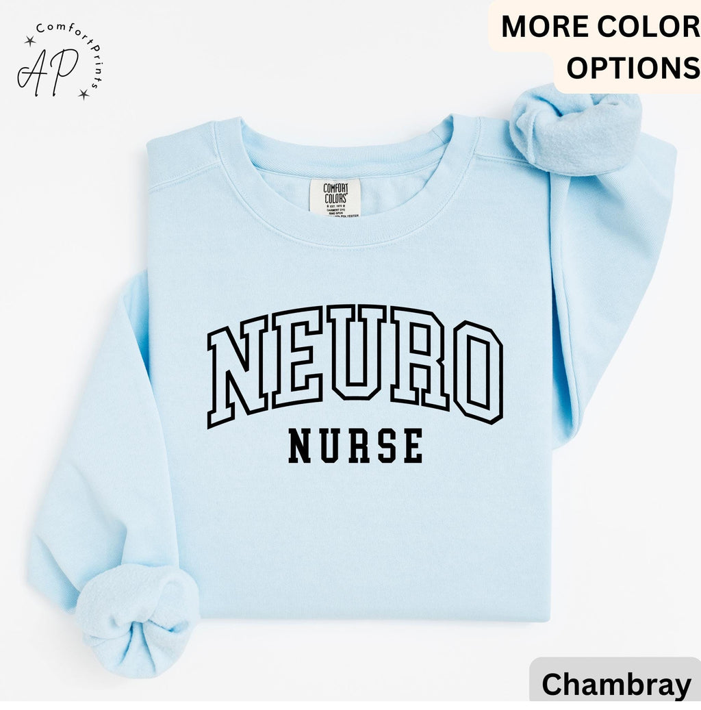 Neuro Nurse Comfort Colors® Sweatshirt, Neuro ICU Nurse Sweater, Gift for Neuro Nurse Hoodie, Neurology Nursing Grad