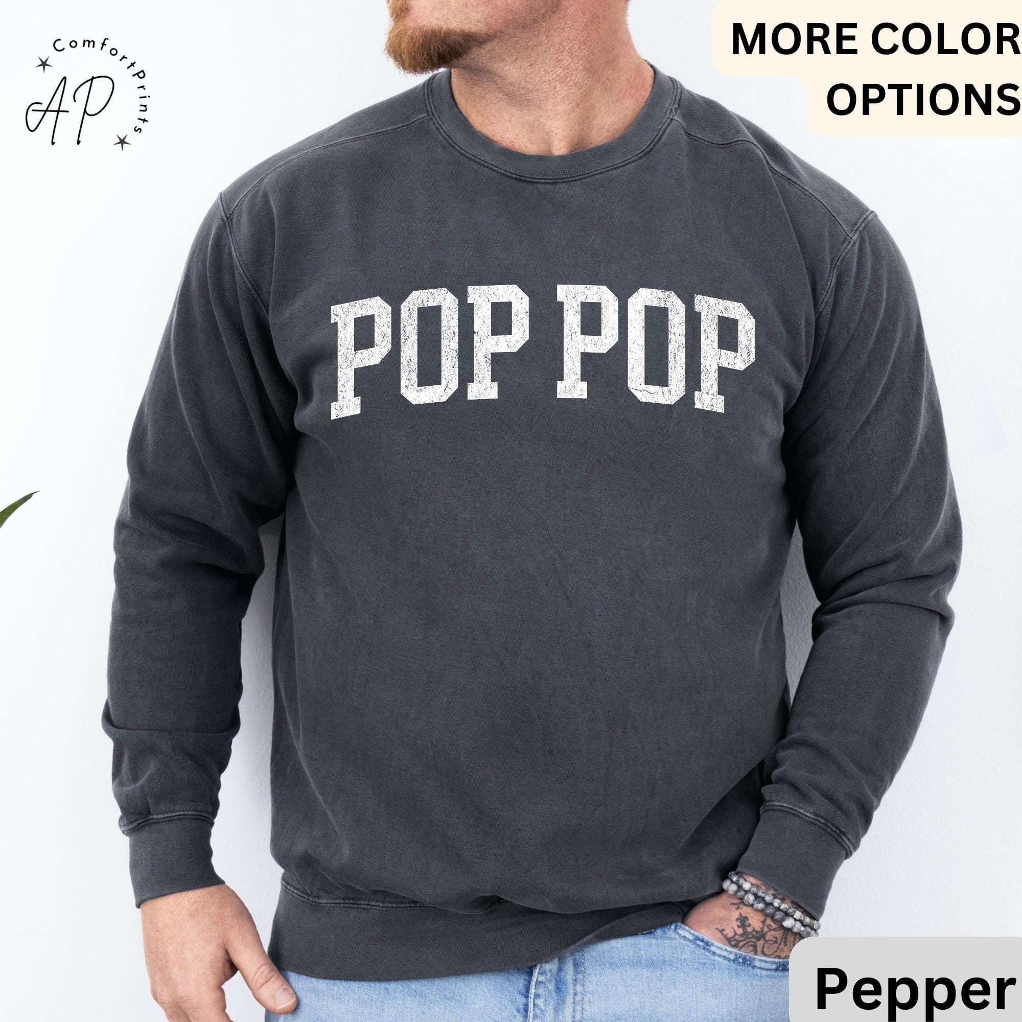 Pop Pop Comfort Colors® Sweatshirt, Promoted to Grandpa Sweater, Gift For Father's Day, New Grandpa Baby Announcement