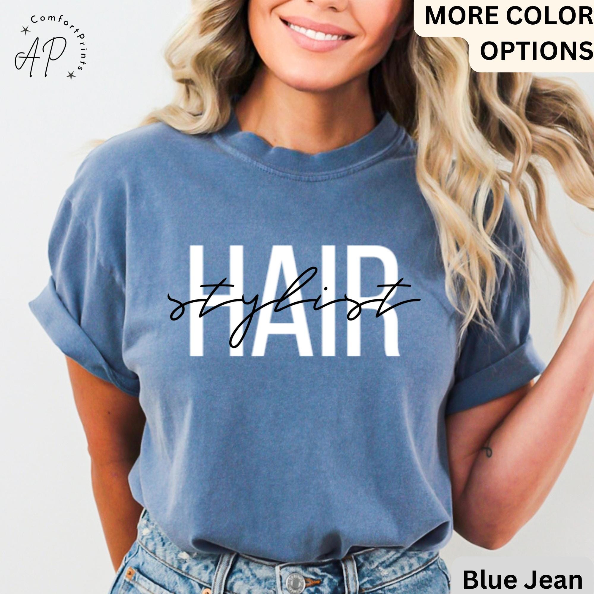 Hair Stylist Comfort Colors® T-Shirt, Hair Dresser Shirt, Cosmetologist Tee, Gift for Hair Salon Specialist, Cosmetology Shirt
