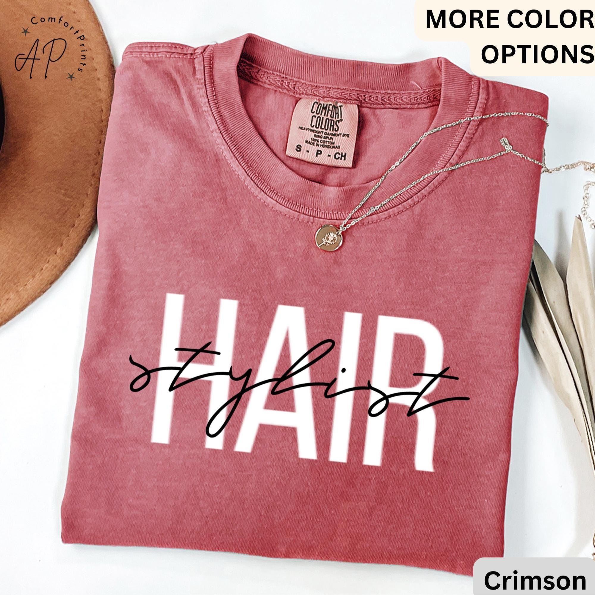 Hair Stylist Comfort Colors® T-Shirt, Hair Dresser Shirt, Cosmetologist Tee, Gift for Hair Salon Specialist, Cosmetology Shirt