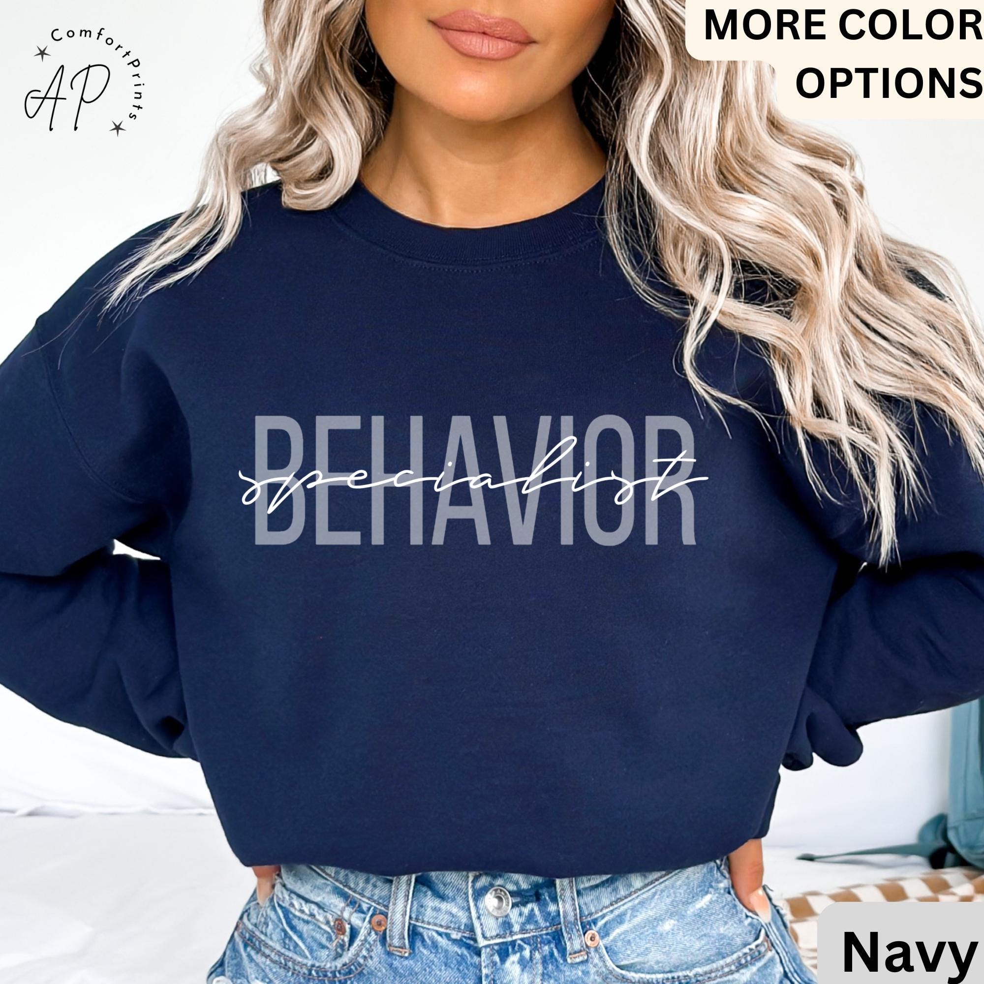 Behavior Specialist Sweatshirt, Behavior Therapist Sweater, Behavior Therapy T-Shirt, Behavior Analyst Hoodie