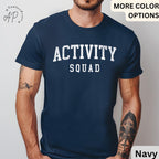 Activity Squad Shirt, Activity Assistant T-Shirt, Activity Coordinator Tee, Gift for Office Squad