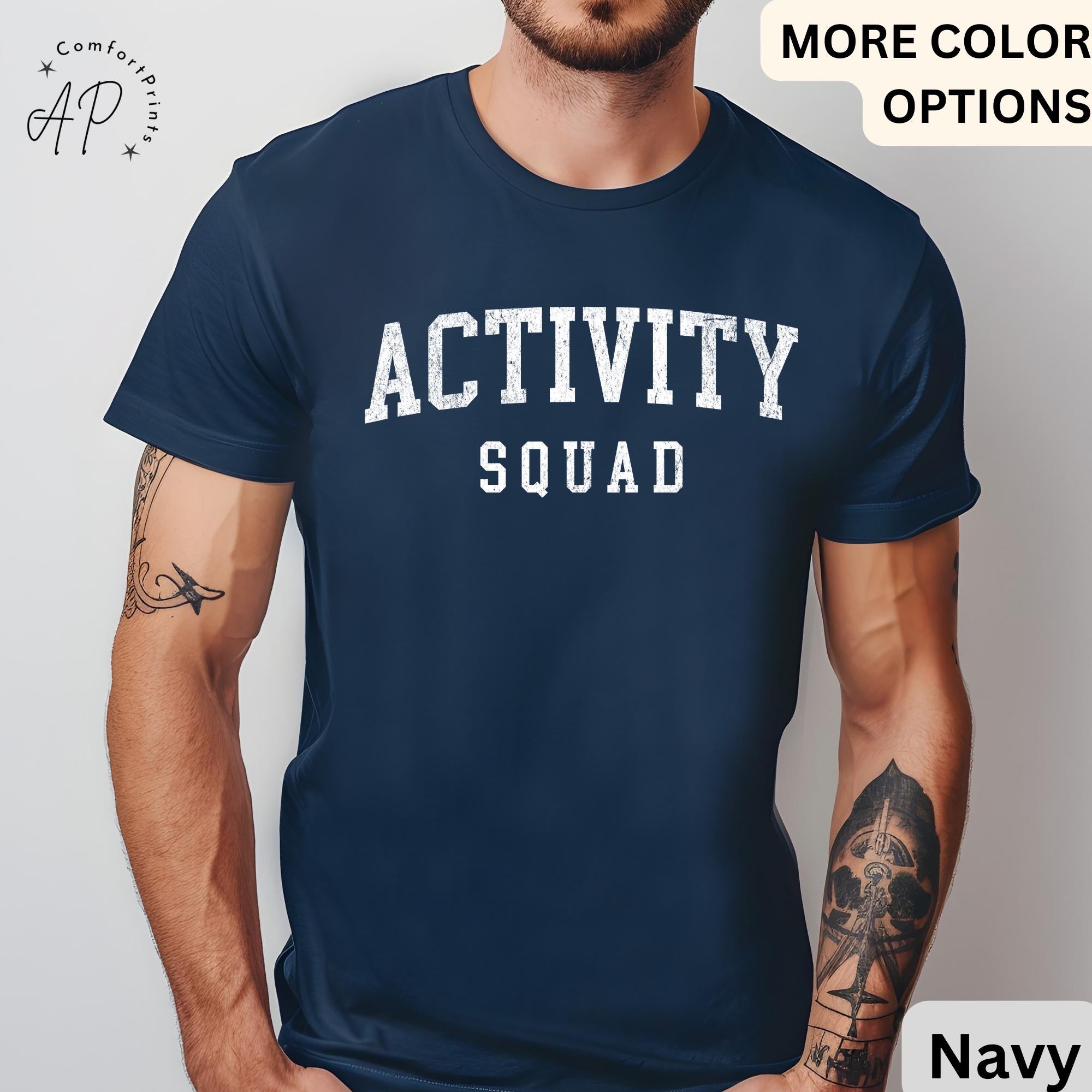 Activity Squad Shirt, Activity Assistant T-Shirt, Activity Coordinator Tee, Gift for Office Squad