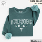 Med Surg Nurse Comfort Colors® Sweatshirt, Med-Surg Unit Sweater, Medical Surgical Nursing, Gift for MedSurg Nurse