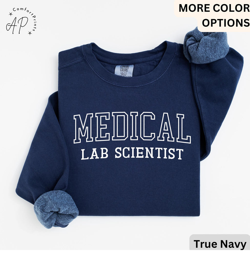 Medical Lab Scientist Sweatshirt - Comfort Colors® Laboratory Scientist Sweater