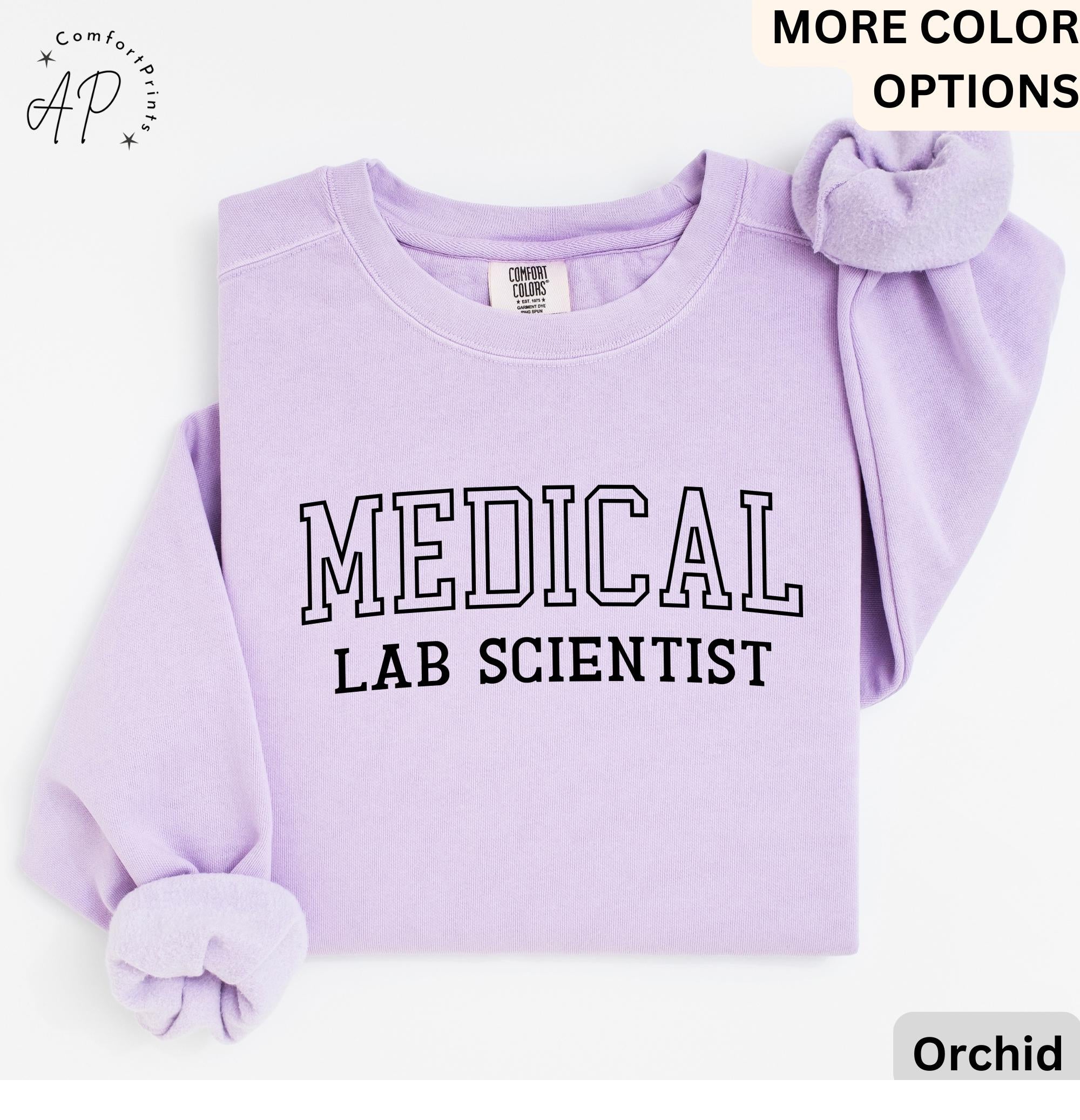 Medical Lab Scientist Sweatshirt - Comfort Colors® Laboratory Scientist Sweater