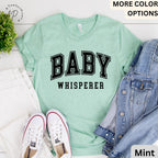 Baby Whisperer T-Shirt, Midwife Shirt, Baby Delivery Tee, Gift for Labor Nurse, Birth Worker