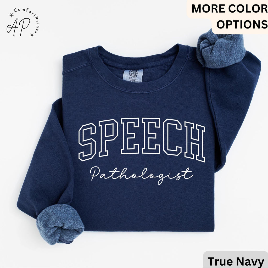 Speech Pathologist Comfort Colors® Sweater, Speech Language Pathologist Sweatshirt, SLP Shirt, Speech Squad T-Shirt, Speech Teacher