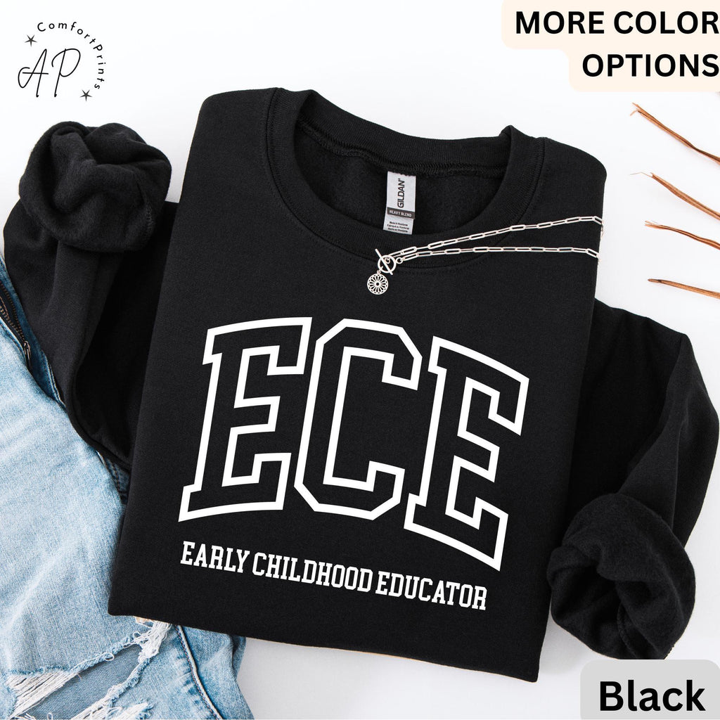 Early Childhood Educator Sweatshirt, ECE Sweater, Gift for Daycare Teacher, Daycare Babysitter Hoodie