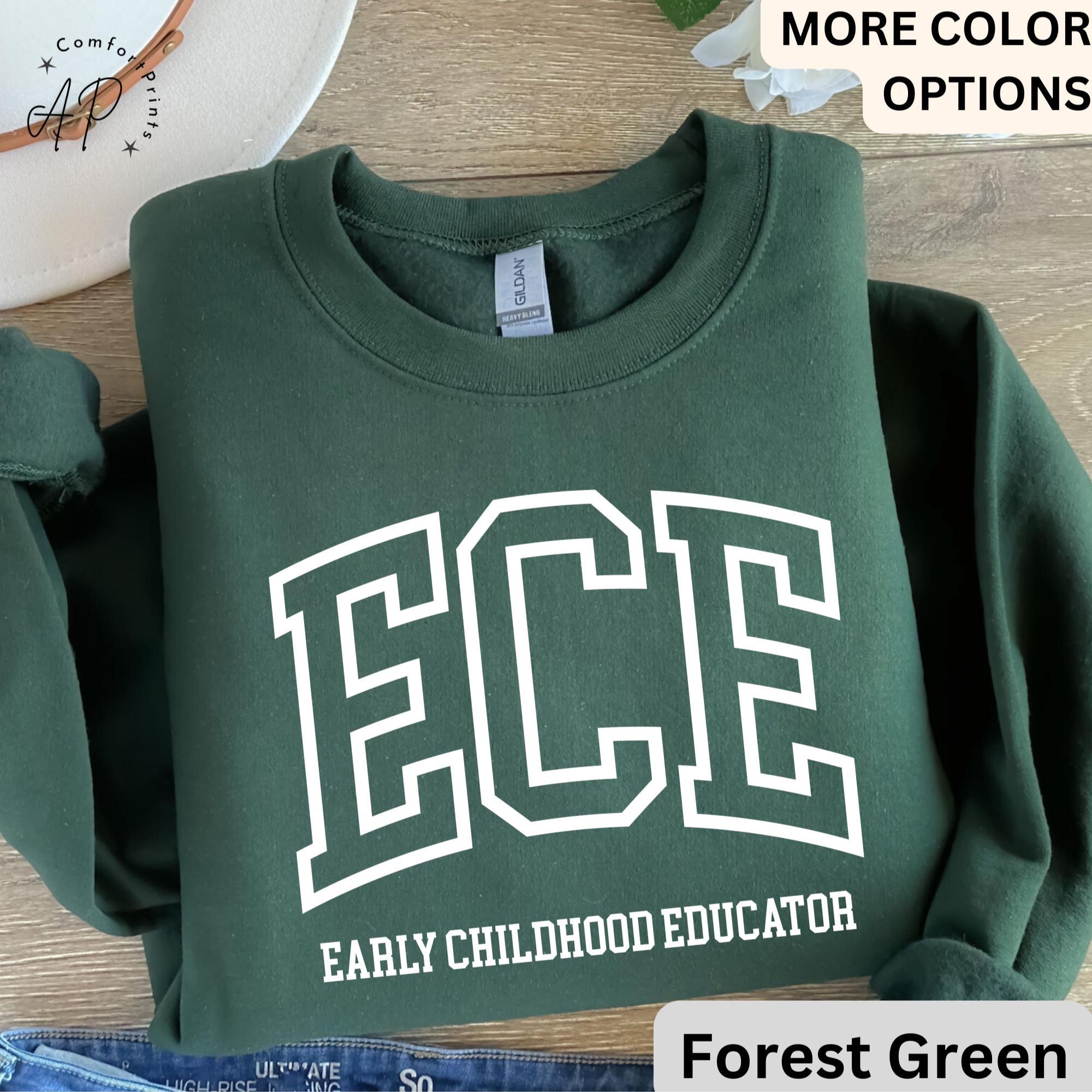 Early Childhood Educator Sweatshirt, ECE Sweater, Gift for Daycare Teacher, Daycare Babysitter Hoodie