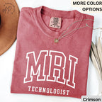 MRI Technologist Comfort Colors® Shirt, MRI Tech T-Shirt, Gift for Magnetic Resonance Imaging, Rad Tech Tee