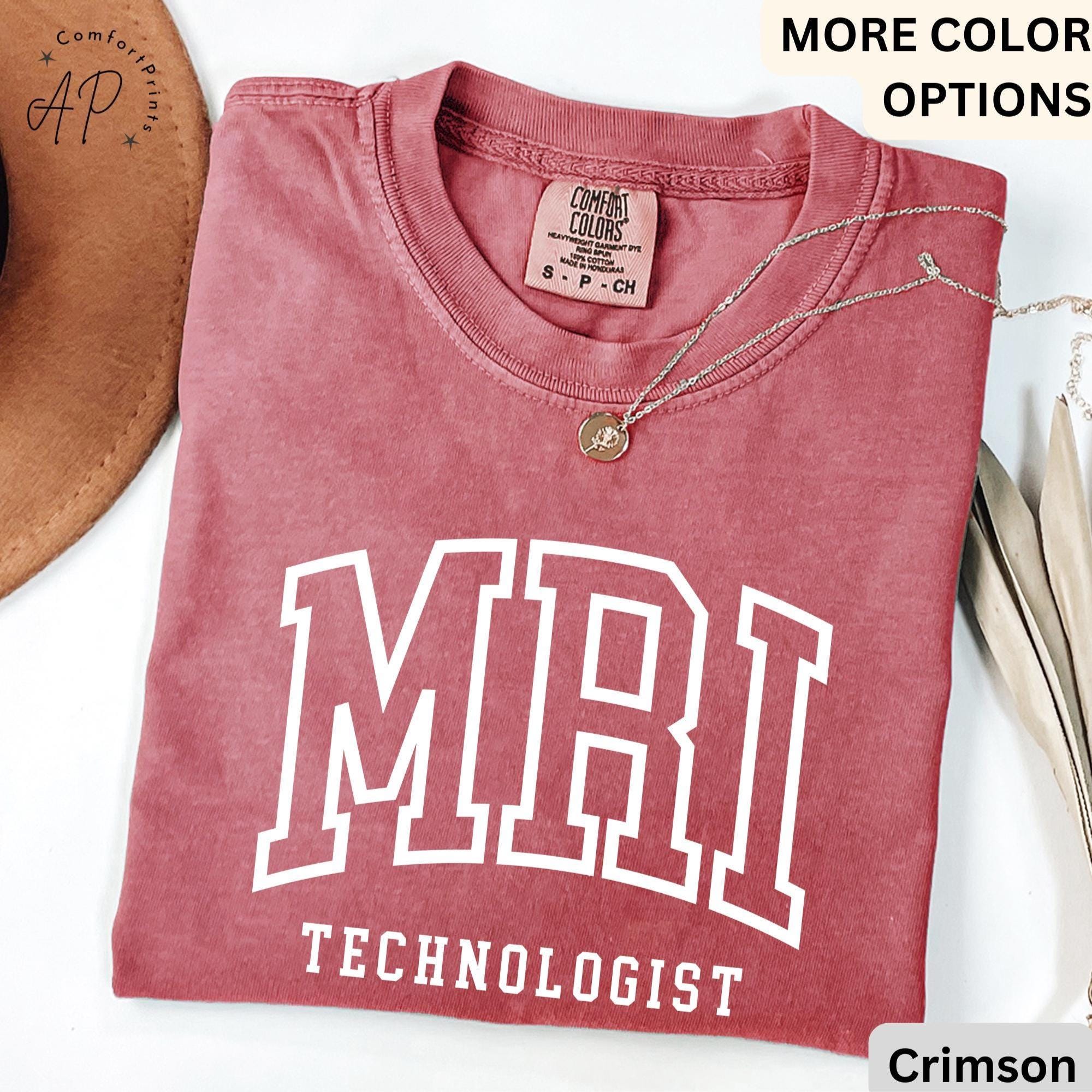MRI Technologist Comfort Colors® Shirt, MRI Tech T-Shirt, Gift for Magnetic Resonance Imaging, Rad Tech Tee