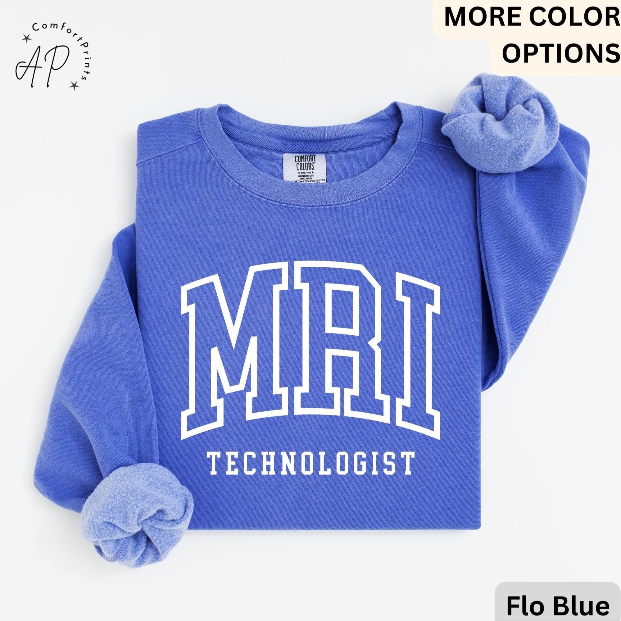 MRI Technologist Comfort Colors® Sweater, MRI Tech Sweatshirt, Gift for Magnetic Resonance Imaging, Rad Tech