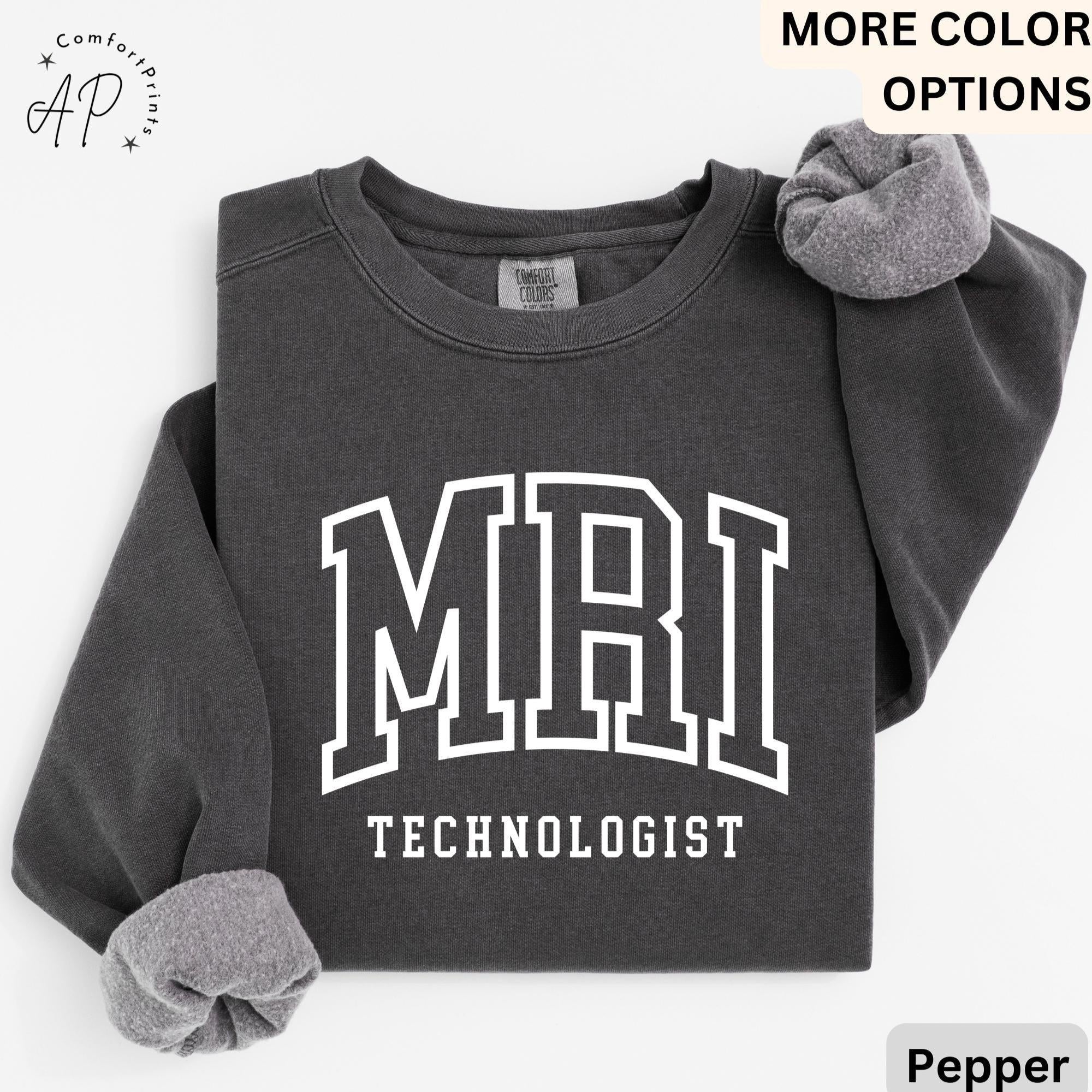 MRI Technologist Comfort Colors® Sweater, MRI Tech Sweatshirt, Gift for Magnetic Resonance Imaging, Rad Tech