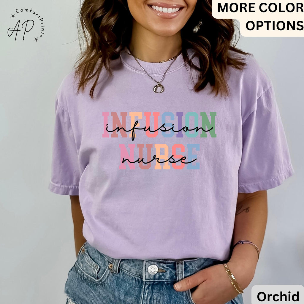 Infusion Nurse Comfort Colors® Shirt, Oncology Nurse T-Shirt, Nursing School Tee, Gift for Chemo Nurse