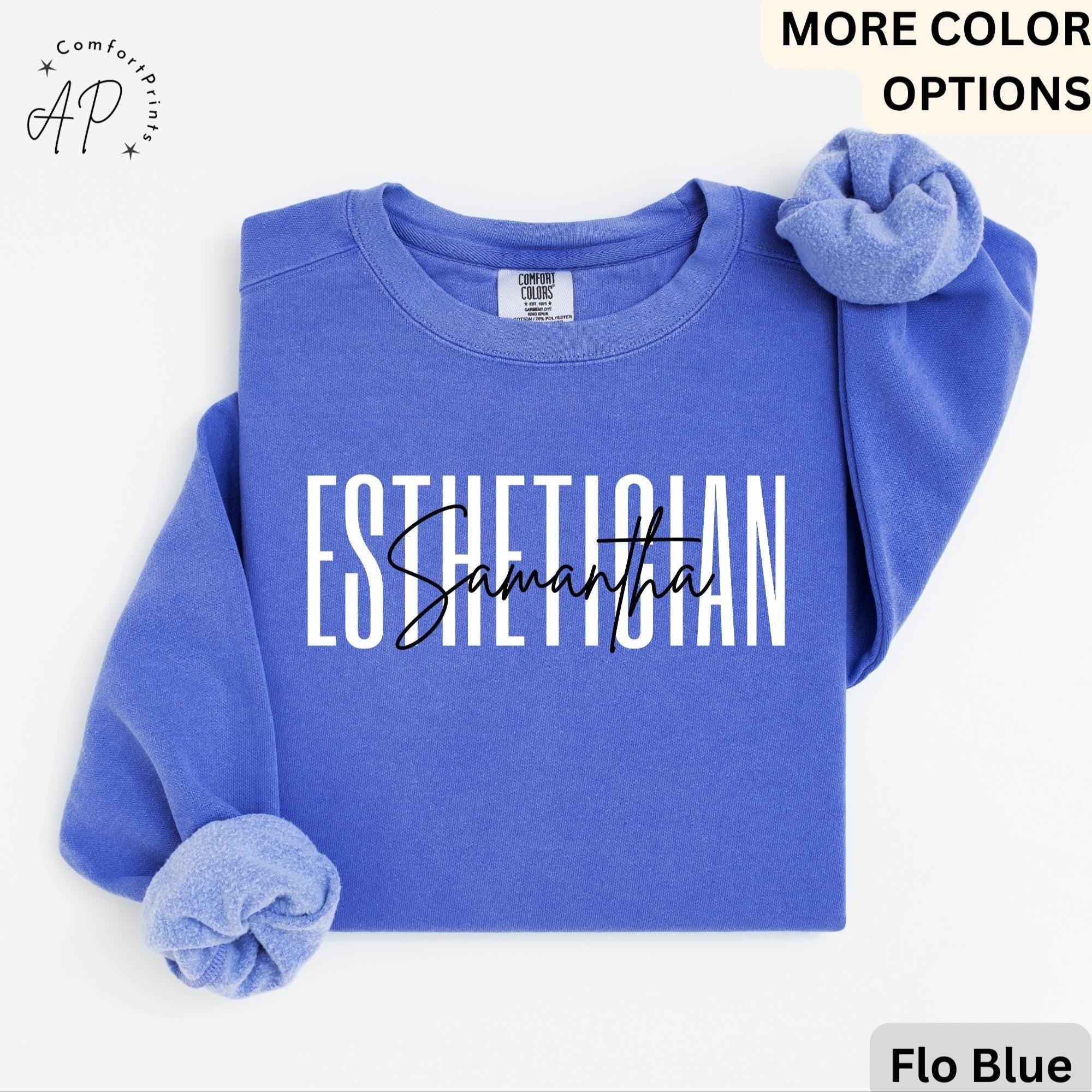 Personalized Esthetician Comfort Colors® Sweatshirt, Custom Esthetician Sweater, Aesthetician Hoodie, Gift for Beauty Professional