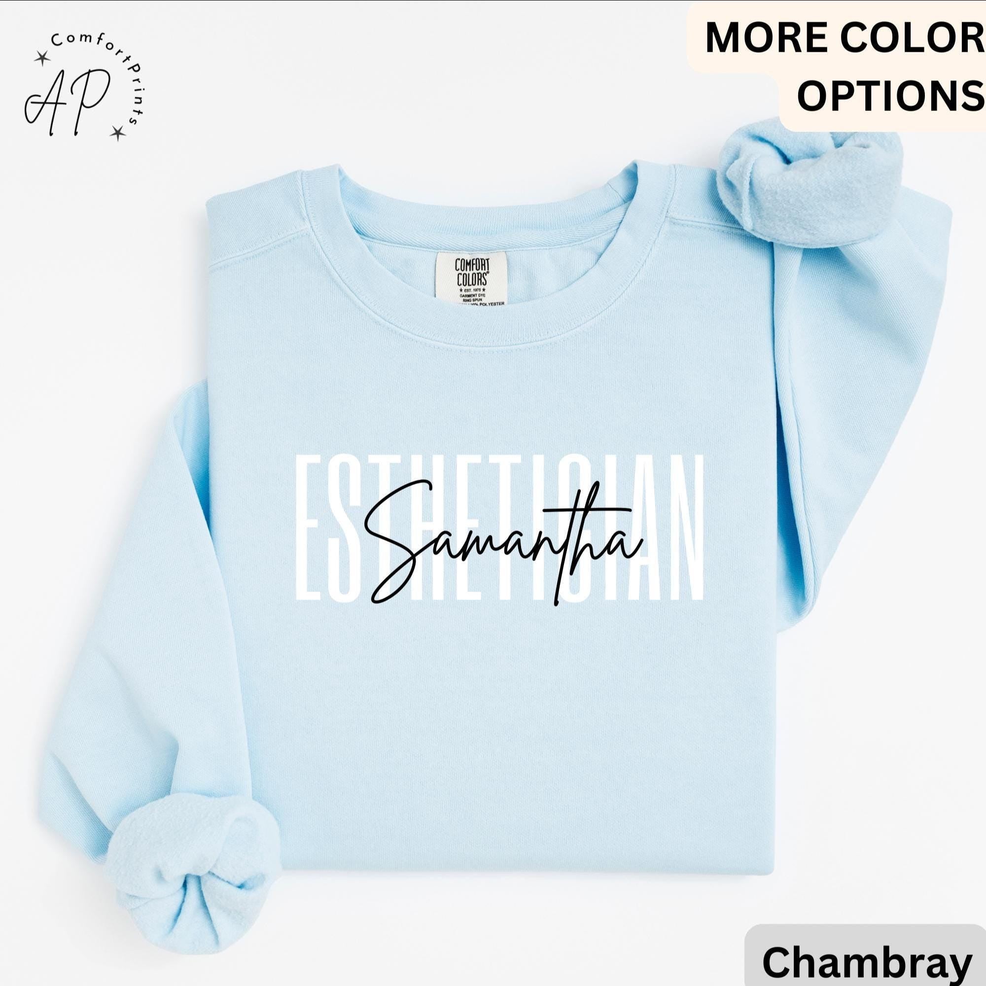 Personalized Esthetician Comfort Colors® Sweatshirt, Custom Esthetician Sweater, Aesthetician Hoodie, Gift for Beauty Professional