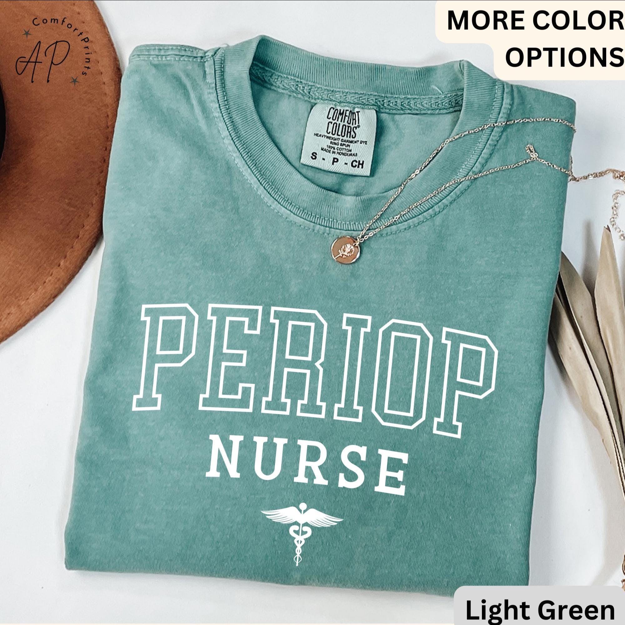Perioperative Nurse Comfort Colors® Shirt, Periop Nurse T-Shirt, Periop Nurses Week Tee, Gift for Operating Room Nurse