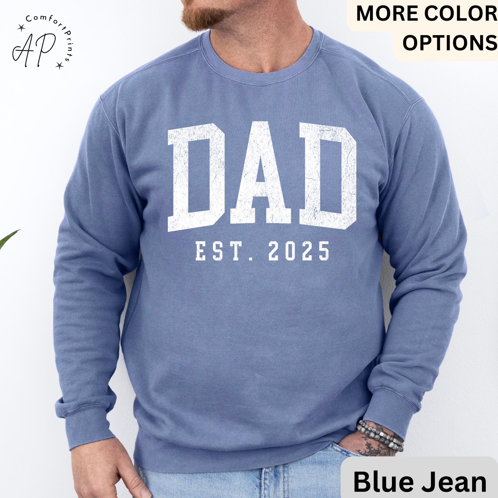 Dad Est Comfort Colors® Sweatshirt, Gifts for Dad Sweater, Promoted To Dad, First Time Father, Dada Sweater