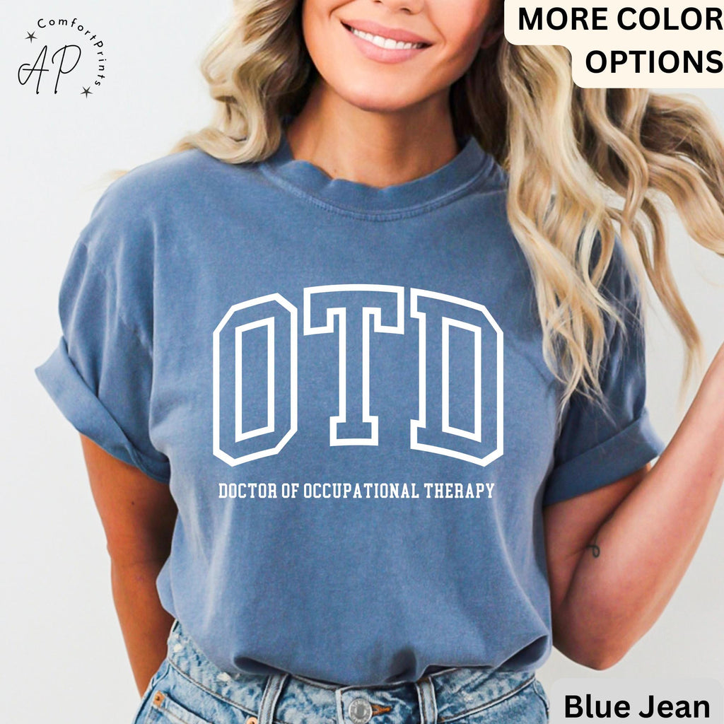 Doctor of Occupational Therapy Comfort Colors® T-Shirt, OTD Shirt, Occupational Therapy Tee, Gift for Occupational Therapist