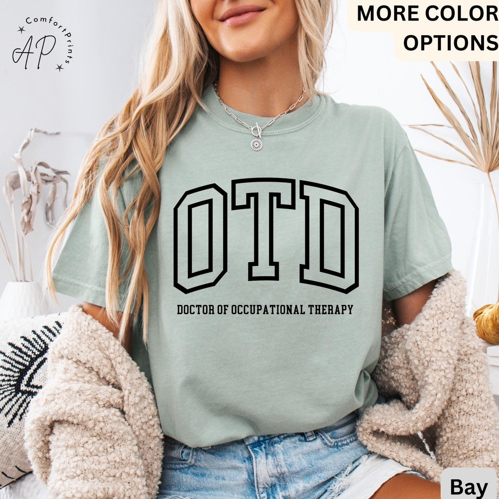 Doctor of Occupational Therapy Comfort Colors® T-Shirt, OTD Shirt, Occupational Therapy Tee, Gift for Occupational Therapist