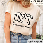 Doctor of Physical Therapy T-Shirt, DPT Shirt, Physical Therapist Tee, Gift for Future DPT, Physical Therapist to Be