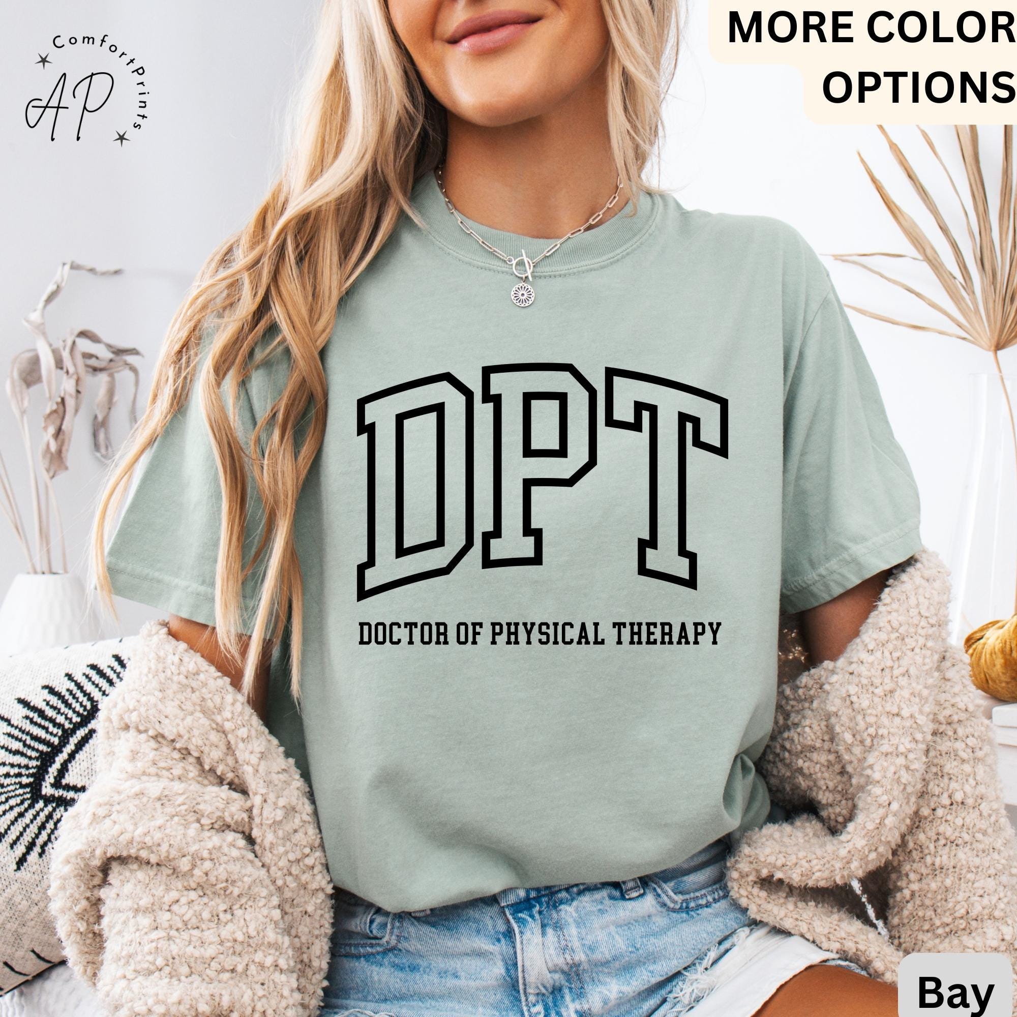 Doctor of Physical Therapy Comfort Colors® T-Shirt, DPT Shirt, Physical Therapist Tee, Gift for Future DPT, Physical Therapist to Be