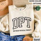 Doctor of Physical Therapy Sweatshirt, DPT Sweater, Physical Therapist Hoodie, Gift for Future DPT, Physical Therapist to Be