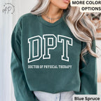 Doctor of Physical Therapy Comfort Colors® Sweater, DPT Sweater, Physical Therapist, Gift for Future DPT, Physical Therapist to Be