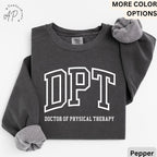 Doctor of Physical Therapy Comfort Colors® Sweater, DPT Sweater, Physical Therapist, Gift for Future DPT, Physical Therapist to Be