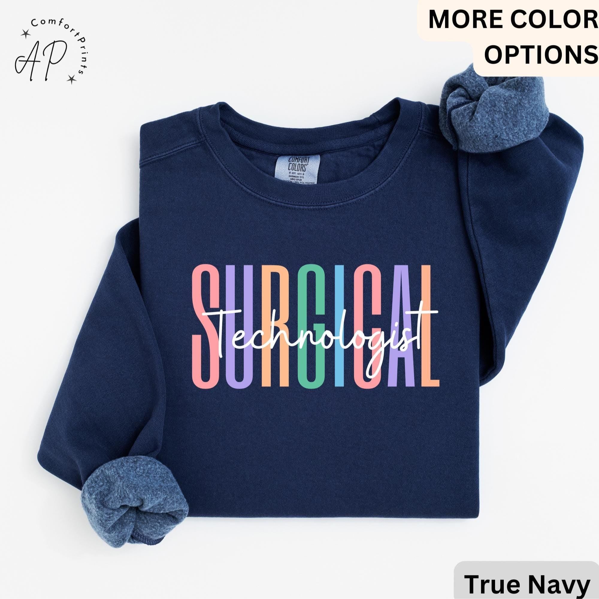 Surgical Technologist Comfort Colors® Sweater, Surgical Tech Sweatshirt, Gift for Surgical Tech Grad, Scrub Tech