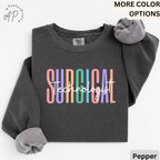 Surgical Technologist Comfort Colors® Sweater, Surgical Tech Sweatshirt, Gift for Surgical Tech Grad, Scrub Tech