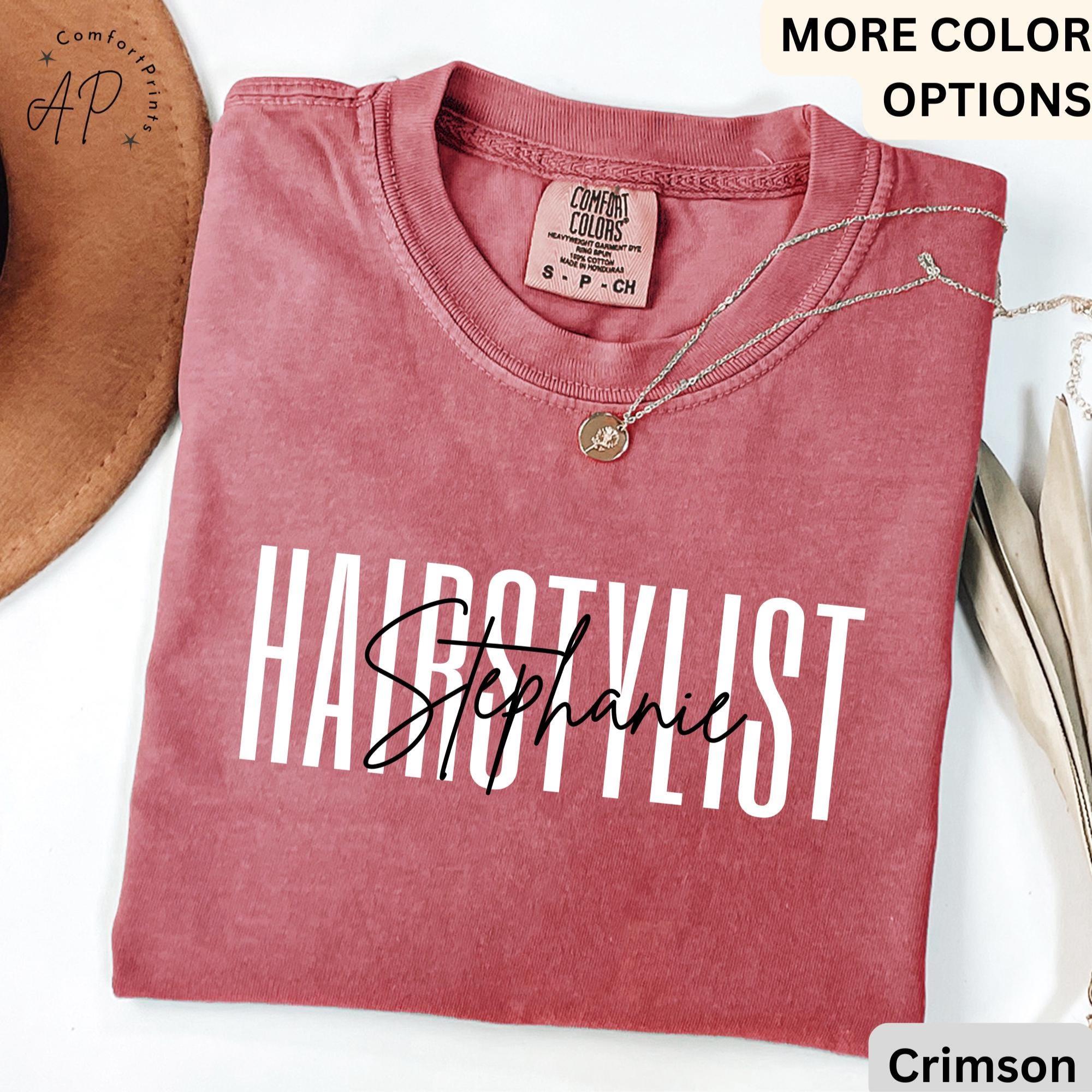 Hair Stylist Comfort Colors® Shirt, Hair Dresser T-Shirt, Cosmetologist Tee, Gift for Hair Salon Specialist, Cosmetology Shirt