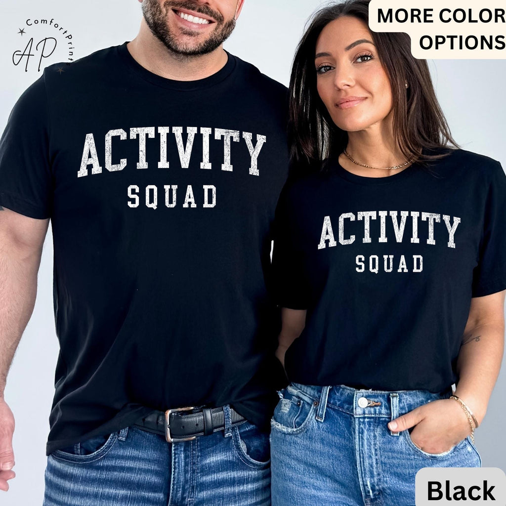 Activity Squad Shirt, Activity Assistant T-Shirt, Activity Coordinator Tee, Gift for Office Squad