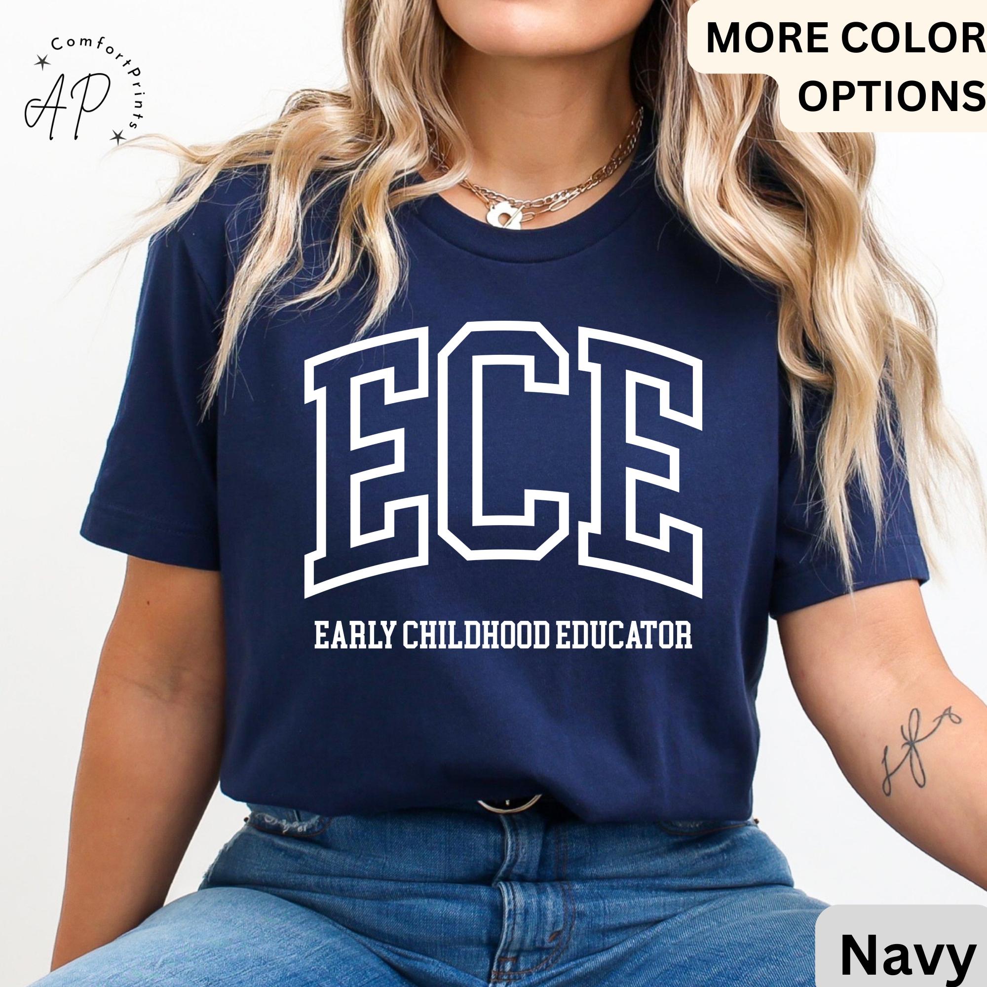 Early Childhood Educator Shirt, ECE T-Shirt, Gift for Daycare Teacher, Daycare Babysitter Tee