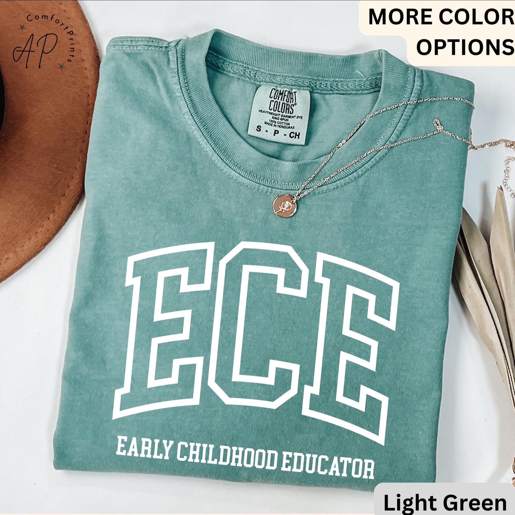 Early Childhood Educator Comfort Colors® Shirt, ECE T-Shirt, Gift for Daycare Teacher, Daycare Babysitter Tee