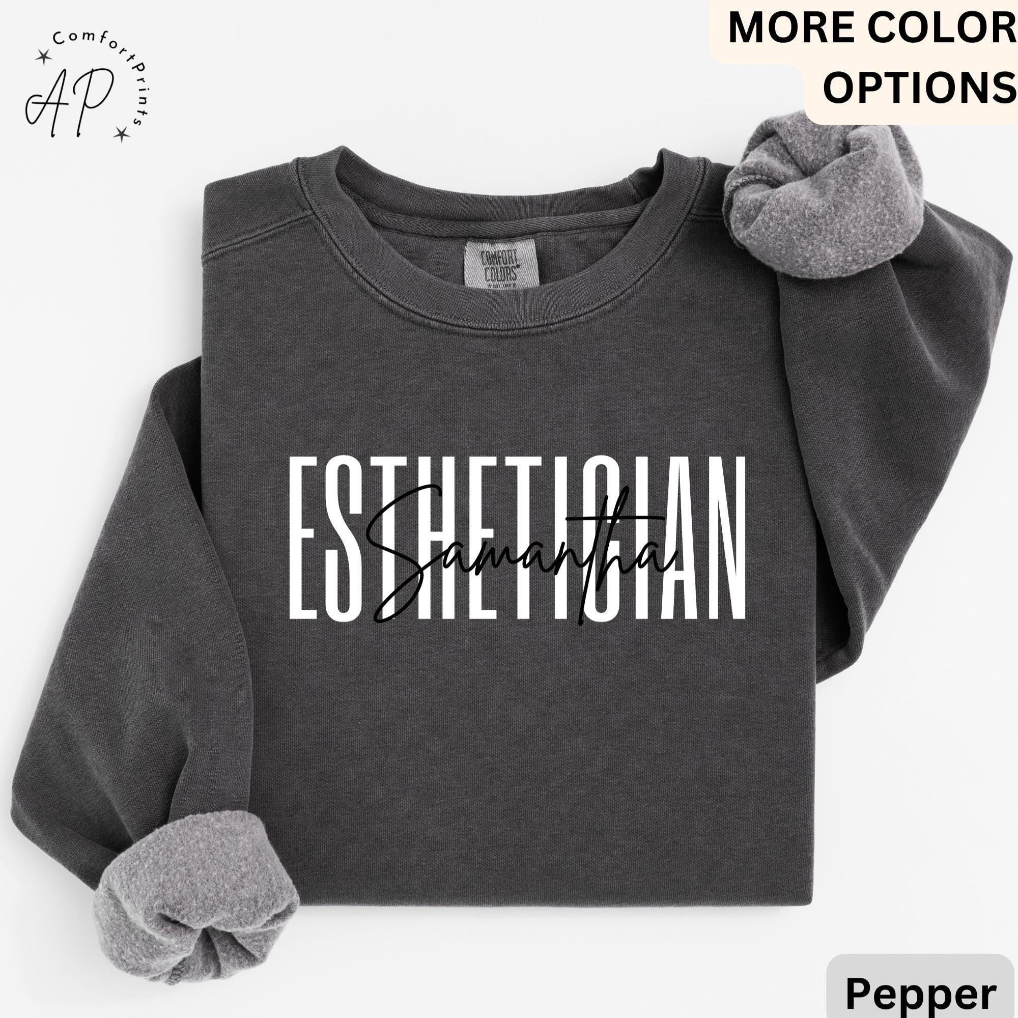Personalized Esthetician Comfort Colors® Sweatshirt, Custom Esthetician Sweater, Aesthetician Hoodie, Gift for Beauty Professional
