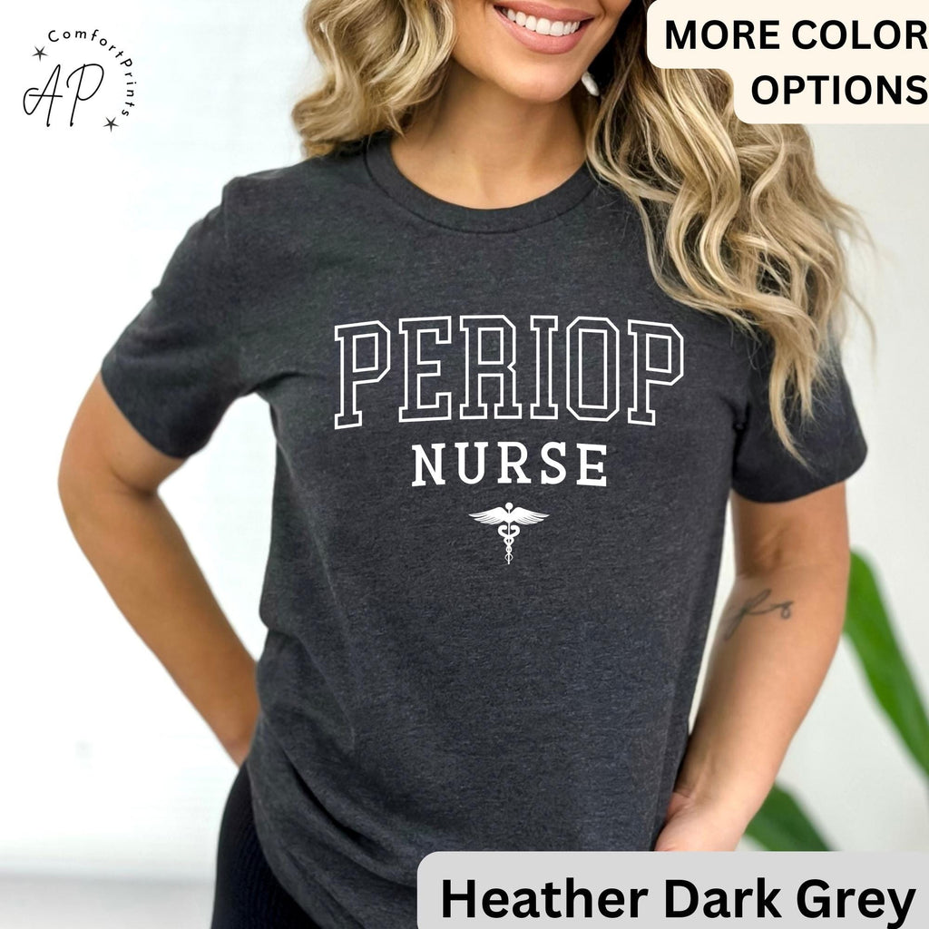 Perioperative Nurse Shirt, Periop Nurse T-Shirt, Periop Nurses Week Tee, Gift for Operating Room Nurse