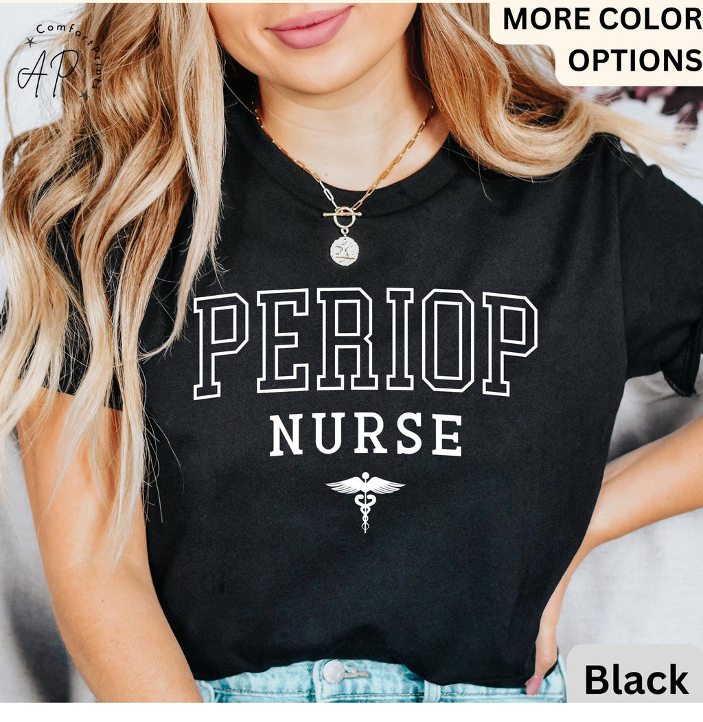 Perioperative Nurse Shirt, Periop Nurse T-Shirt, Periop Nurses Week Tee, Gift for Operating Room Nurse