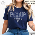 Perioperative Nurse Shirt, Periop Nurse T-Shirt, Periop Nurses Week Tee, Gift for Operating Room Nurse